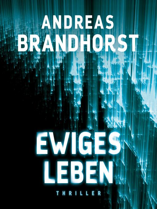 Title details for Ewiges Leben by Andreas Brandhorst - Wait list